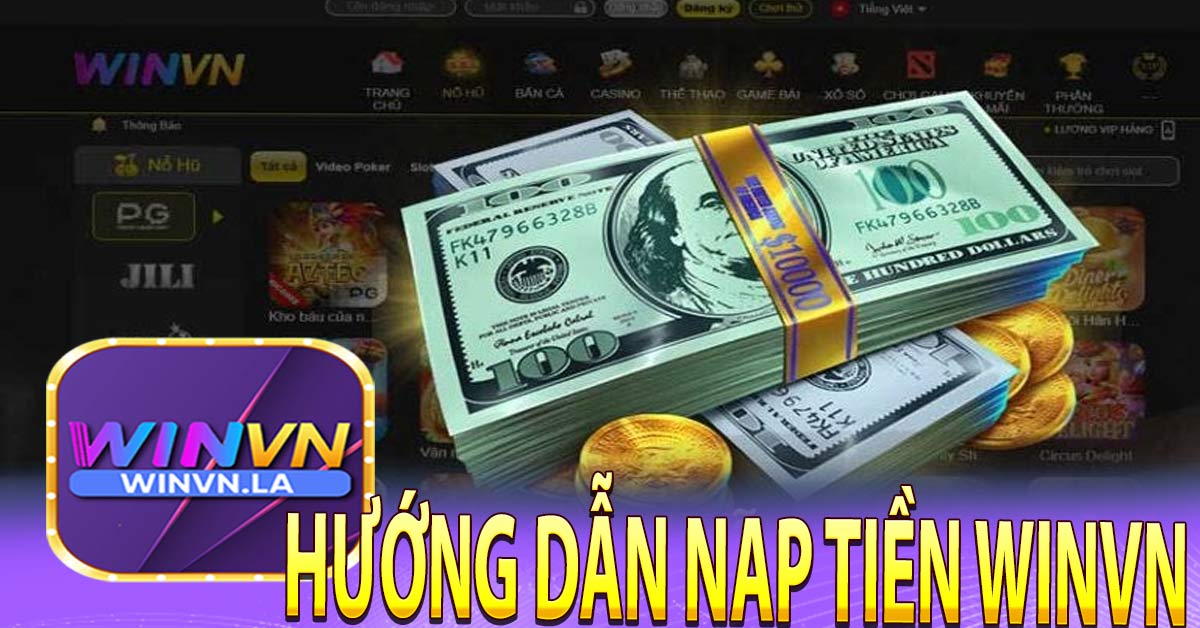 Hướng dẫn cách nạp tiền Winvn 