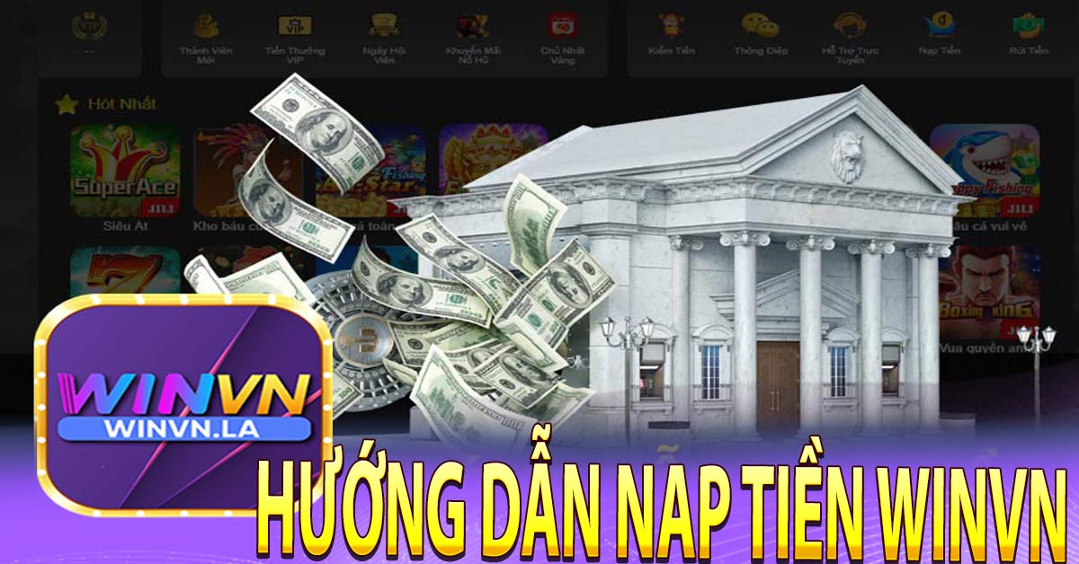 Vì sao cần phải nạp tiền Winvn?